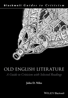 Old English Literature : A Guide to Criticism with Selected Readings, Hardback Book Old English Literature : A Guide to Criticism with Selected Readings, Hardback Book