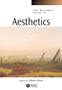 The Blackwell Guide to Aesthetics, Paperback / softback Book The Blackwell Guide to Aesthetics, Paperback / softback Book