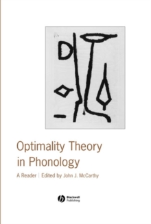 Optimality Theory in Phonology : A Reader, Paperback / softback Book Optimality Theory in Phonology : A Reader, Paperback / softback Book