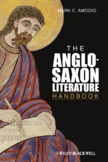 The Anglo Saxon Literature Handbook, Hardback Book The Anglo Saxon Literature Handbook, Hardback Book