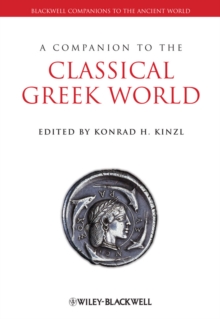 A Companion to the Classical Greek World, Hardback Book A Companion to the Classical Greek World, Hardback Book