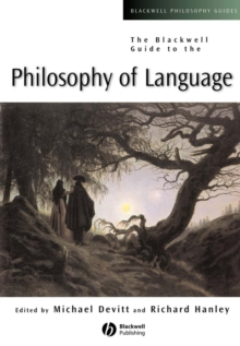The Blackwell Guide to the Philosophy of Language, Hardback Book The Blackwell Guide to the Philosophy of Language, Hardback Book