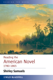 Reading the American Novel 1780 - 1865, Hardback Book Reading the American Novel 1780 - 1865, Hardback Book