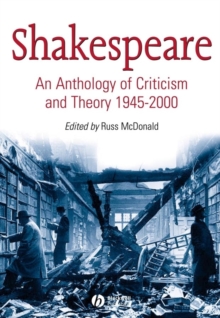 Shakespeare : An Anthology of Criticism and Theory 1945-2000, Paperback Book Shakespeare : An Anthology of Criticism and Theory 1945-2000, Paperback Book