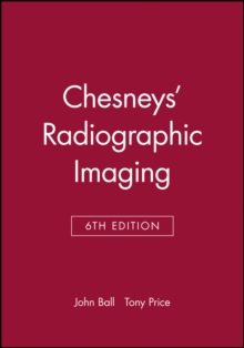 Chesney's Radiographic Imaging, Paperback Book Chesney's Radiographic Imaging, Paperback Book