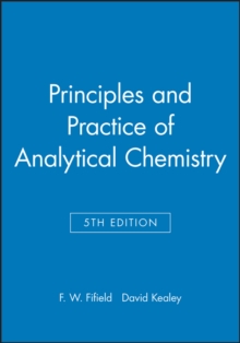 Principles and Practice of Analytical Chemistry