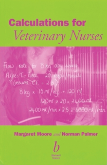 Calculations for Veterinary Nurses, Paperback Book Calculations for Veterinary Nurses, Paperback Book