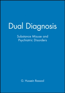 Dual Diagnosis : Substance Misuse and Psychiatric Disorders, Paperback Book Dual Diagnosis : Substance Misuse and Psychiatric Disorders, Paperback Book