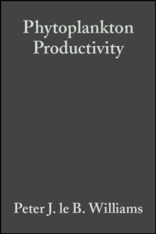 Phytoplankton Productivity : Carbon Assimilation in Marine and Freshwater Ecosystems