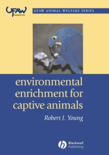 Environmental Enrichment for Captive Animals, Paperback Book Environmental Enrichment for Captive Animals, Paperback Book
