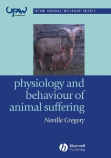 Physiology and Behaviour of Animal Suffering, Paperback / softback Book Physiology and Behaviour of Animal Suffering, Paperback / softback Book