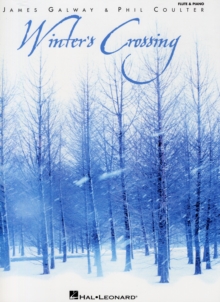 James Galway/Phil Coulter : Winter's Crossing, Paperback Book James Galway/Phil Coulter : Winter's Crossing, Paperback Book