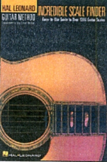 Incredible Scale Finder - 6*9 Edition : A Guide to Over 1,300 Guitar Scales