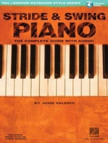 Stride & Swing Piano : The Complete Guide with CD!