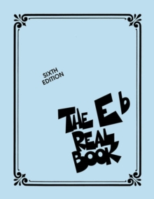 The Real Book - Volume I - Sixth Edition : Eb Instruments