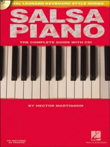 Salsa Piano : The Complete Guide with CD