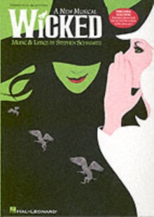 Wicked : Piano/vocal Selections, Paperback Book Wicked : Piano/vocal Selections, Paperback Book