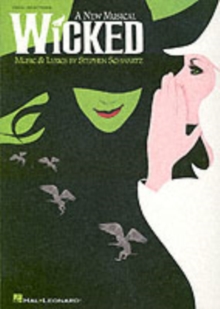 Wicked : Vocal Selections, Paperback Book Wicked : Vocal Selections, Paperback Book