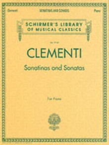Clementi : Sonatinas and Sonatas, Paperback Book Clementi : Sonatinas and Sonatas, Paperback Book