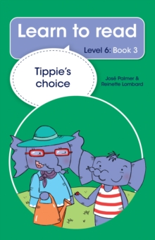 Learn to read (Level 6) 3: Tippie's choice