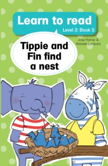 Learn to read (Level 2) 5: Tippie and Fin find a nest