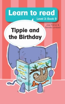 Learn to read (Level 3) 9: Tippie and the Birthday