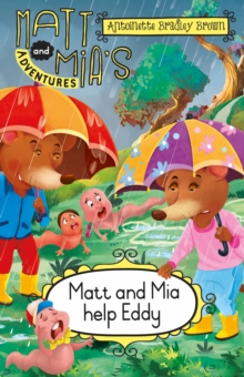 Matt and Mia's Adventures: Matt and Mia Help Eddy : Matt and Mia Help Eddy