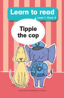 Learn to Read (L1 Big Book 4): Tippie the cop