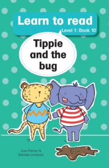 Learn to Read (L1 Big Book 10): Tippie and bug