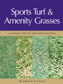 Sports Turf and Amenity Grasses : A Manual for Use and Identification