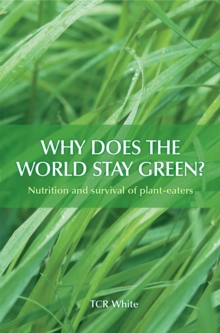 Why Does the World Stay Green? : Nutrition and Survival of Plant-eaters