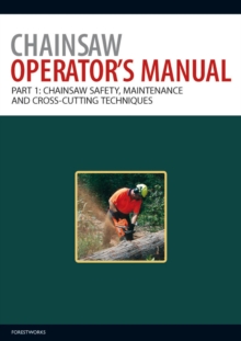 Chainsaw Operator's Manual  ForestWorks  Paperback