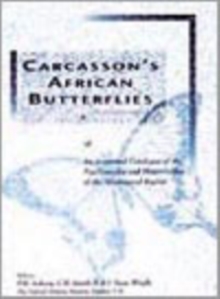 Carcasson's African Butterflies : An Annotated Catalogue of the Papilionoidea and Hesperioidea of the Afrotropical Region