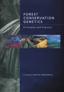 Forest Conservation Genetics : Principles and Practice