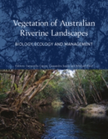 Vegetation of Australian Riverine Landscapes : Biology, Ecology and Management