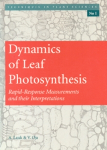 Dynamics of Leaf Photosynthesis : Rapid Response Measurements and Their Interpretations