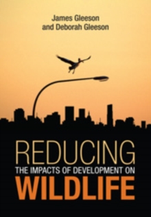 Reducing the Impacts of Development on Wildlife