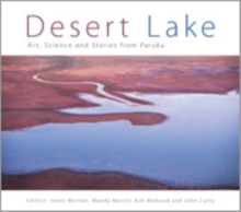 Desert Lake : Art, Science and Stories from Paruku