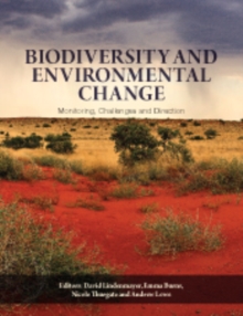 Biodiversity and Environmental Change : Monitoring, Challenges and Direction