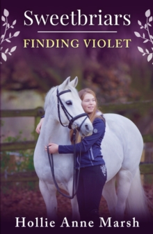 Sweetbriars Finding Violet : Finding Violet