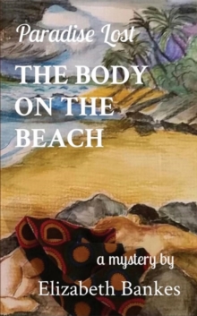 The Body on the Beach : Paradise Lost