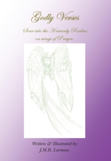 Godly Verses : Soar into the Heavenly Realms on Wings of Prayer