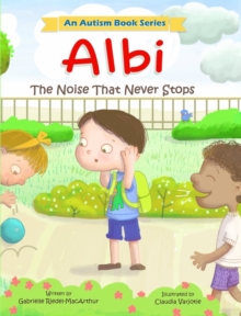 Albi : The Noise That Never Stops