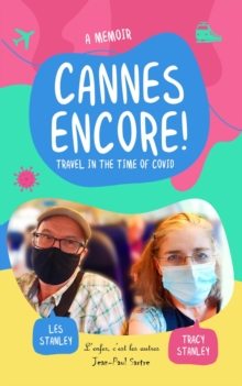 Cannes Encore! : Travel in the time of COVID