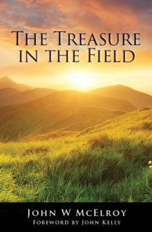 The Treasure in the Field : The Treasure in the Field