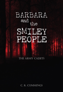 Barbara and the Smiley People : The Army Cadets