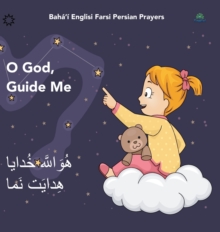 Bah?'? Englisi Farsi Persian Prayers O God Guide Me : O God Guide Me Huvall?h Kh?d?y? Hid?yat Nam?