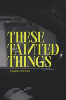 These Tainted Things