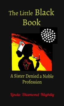 The Little Black Book : A Sister Denied a Noble Profession