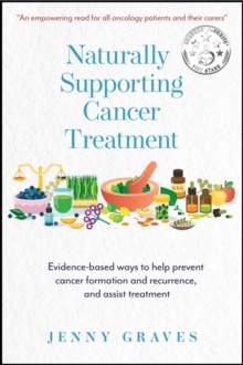 Naturally Supporting Cancer Treatment